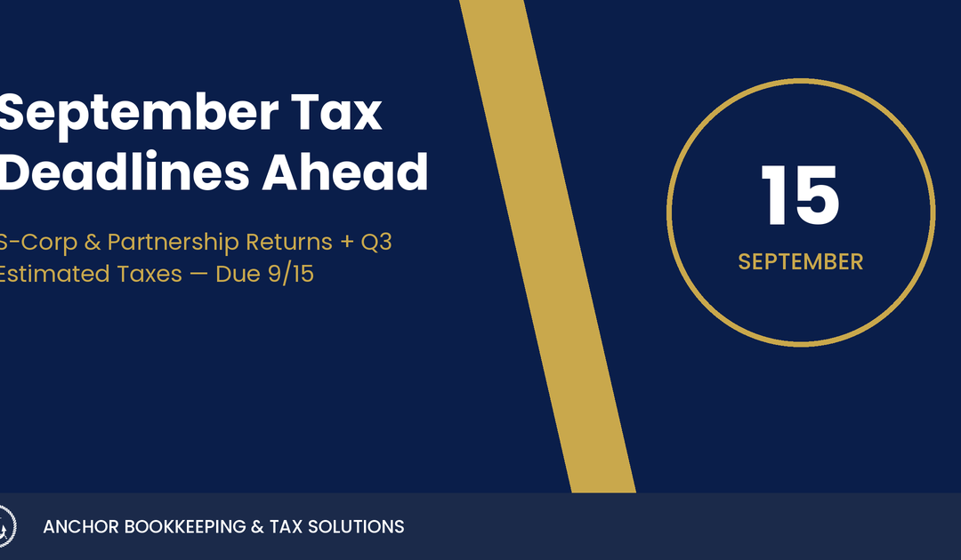 September 2026 Tax Deadlines: S-Corp, Partnership & Q3 Estimated Taxes